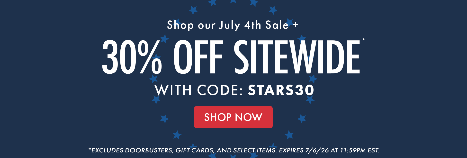 Shop our July 4th Sale + 30% OFF SITEWIDE* WITH CODE: STARS30 | SHOP NOW | *Excludes doorbusters, gift cards, and select items. Expires 7/6/26 at 11:59PM EST