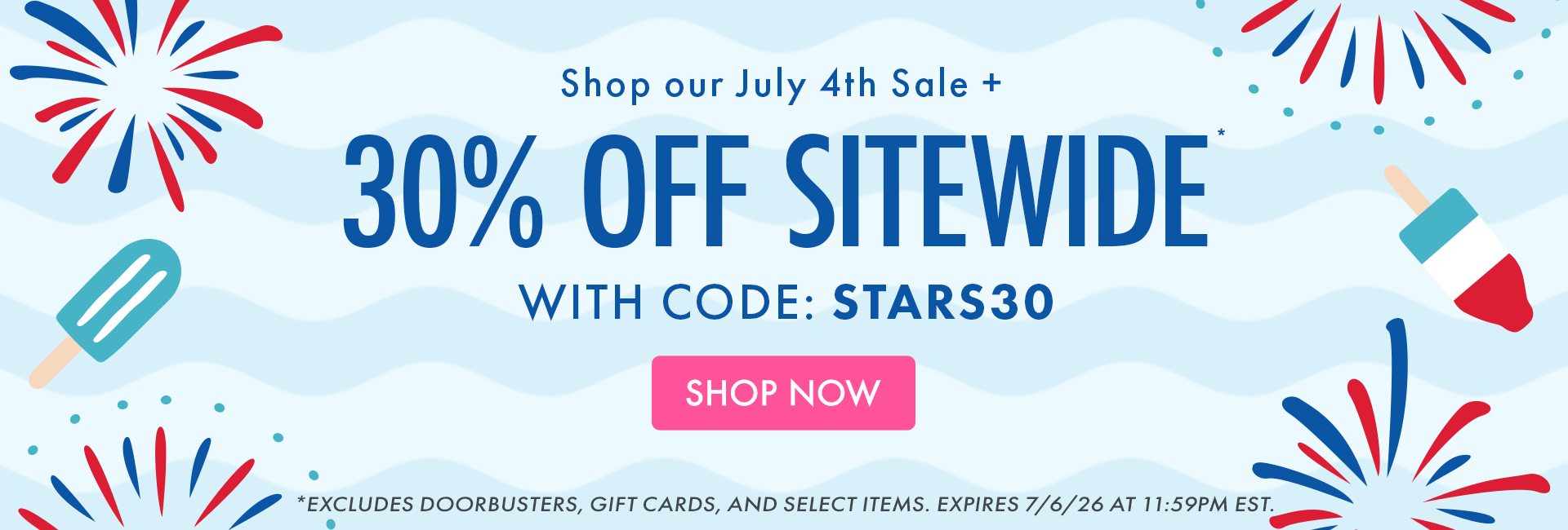 Shop our July 4th Sale* + 30% OFF Sitewide* WITH CODE: STARS30 | SHOP NOW | *EXCLUDES DOORBUSTERS, GIFT CARDS, AND SELECT ITEMS. EXPIRES 7/6/26 AT 11:59PM EST.