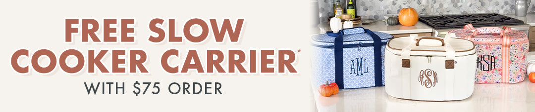 Free Slow Cooker Carrier* with $75 order!