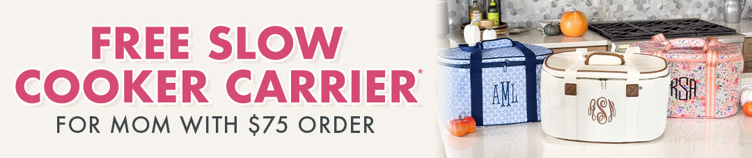 Free Monogrammed Slow Cooker Carrier with $75 Order